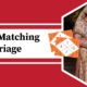 Kundali Matching for Marriage, Marriage Astrology