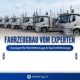Fahrzeugbau vom Experten – Lösungen für Nutzfahrzeuge & Spezialfahrzeu