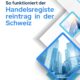 So funktioniert der Handelsregistereintrag in der Schweiz