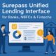 Surepass Unified Lending Interface for Banks, NBFCs & Fintechs