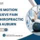 Gentle Chiropractic for Lasting Holistic Spinal Health in Auburn