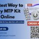 Fastest Way to Buy MTP Kit Online - Order Now