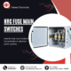 Understanding the Role of HRC Fuse Main Switches in Electrical Safety