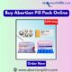 Buy Abortion Pill Pack Online Safely | Discreet & Reliable