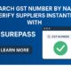 Search GST Number by Name & Verify Suppliers Instantly with Surepass