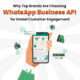 Why Top Brands Are Choosing WhatsApp Business API for Global Customer