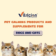 Choose the Right Pet Calming Products for Dogs & Cats