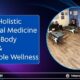 Holistic Functional Medicine at Life Balance Wellness Clinic