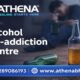 Reliable Alcohol Deaddiction Centre for Complete Healing Care