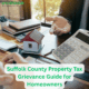 Suffolk County Property Tax Grievance Guide for Homeowners