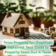 Texas Property Tax Deadlines Explained: Your Guide to Property Taxes D