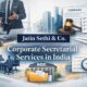 Corporate Secretarial Services in India