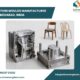 Best Furniture Moulds Manufacturer in Ahmedabad, India – Shivam Engite