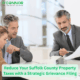 Reduce Suffolk County Property Taxes with a Strategic Grievance Filing