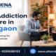 De-Addiction Centre in Gurgaon for Trusted Recovery Programs