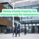 Nassau County Property Tax Grievance Help for Homeowners