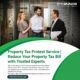 Property Tax Protest Service | Reduce Your Property Tax Bill with Trus