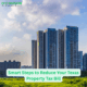 Smart Steps to Reduce Your Texas Property Tax Bill