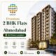 Premium 2 BHK Flats in Ahmedabad at Prime Location - Dharti Group