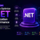 Optimize .NET Application Performance for Faster Scalability