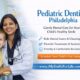Trusted Pediatric Dentistry Philadelphia Services