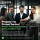 Property Tax Protest Service | Reduce Your Property Taxes Before Deadl