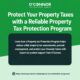 Protect Your Property Taxes with a Reliable Property Tax Protection Pr