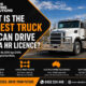 Biggest Truck You Can Drive With a HR Licence in Australia