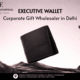Executive Wallet | Corporate Gift Wholesaler in Delhi