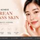 What Is Korean Glass Skin? How to Achieve It in Sydney.
