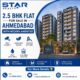 2.5 BHK Flat for Sale in Ahmedabad with Modern Amenities | Star Realty