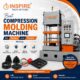 Best Compression Molding Machine for Rubber and Plastic Molding