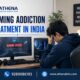 Gaming Addiction Treatment in India | Counseling & Rehabilitation