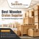 Best Wooden Crates Supplier for Industrial Packaging in India – Shivam
