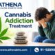 Cannabis Addiction Treatment for Lasting Recovery in India