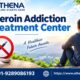 Heroin Addiction Treatment Center for a Healthier Future