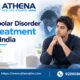Bipolar Disorder Treatment in India for Better Mood Stability