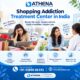 Shopping addiction treatment center in India